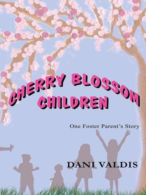 Title details for Cherry Blossom Children by Dani Valdis - Available